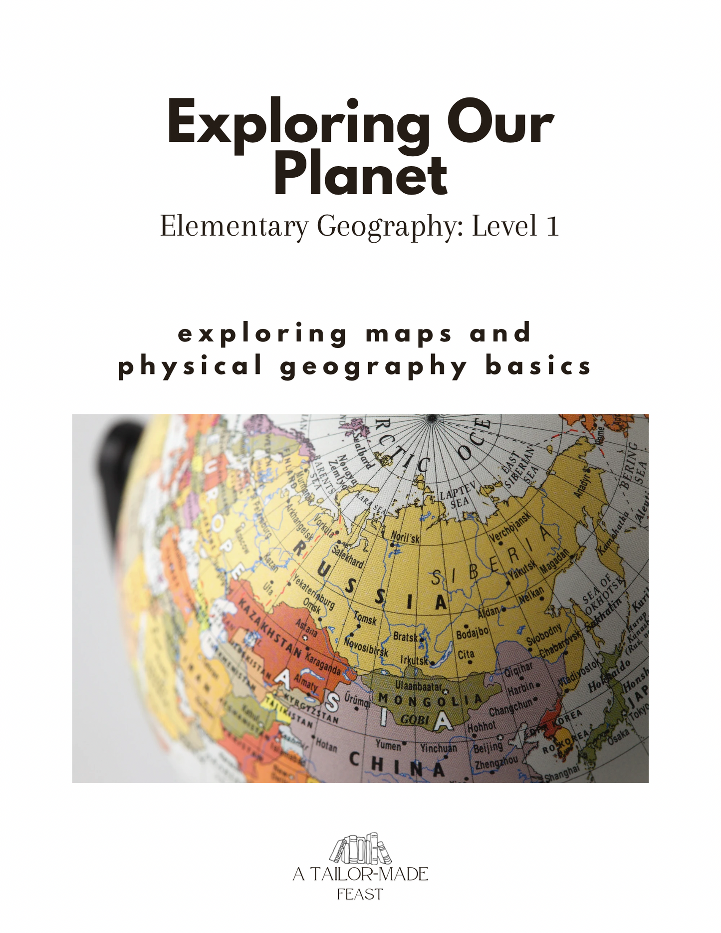 Exploring Our Planet: Elementary Geography (Level 1)